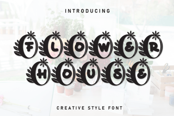 Flower House Free Download: A Botanical Display Font Review