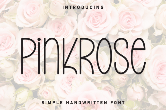 Pinkrose Font: A Handwritten Display Typeface for Makers