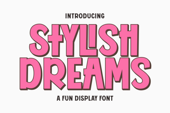 Stylish Dreams Font for Bold and Playful Campaigns
