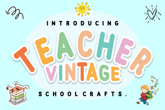 Teacher Vintage Font – A Playful Display Typeface for Digital Marketers