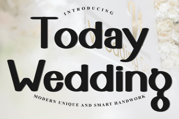 Today Wedding Font for Festive and Whimsical Design Projects