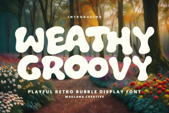 Weathy Groovy Free Download: The Ultimate 70s Display Font